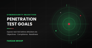 اهداف آزمون نفوذ در امنیت سایبری چیست؟ | 5 هدف کلیدی که هر سازمان باید بداند 4 Penetration Test Goals