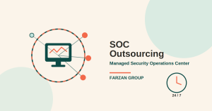 مزایای برون سپاری مرکز عملیات امنیت (SOC)؛ چرا سازمان ها به سمت SOC as a Service می روند؟ 4 SOC Outsourcing